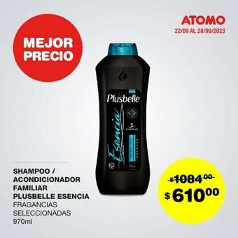 Atomo Conviene SHAMPOO / ACONDICIONADOR FAMILIAR PLUSBELLE ESENCIA FRAGANCIAS SELECCIONADAS 970ml oferta