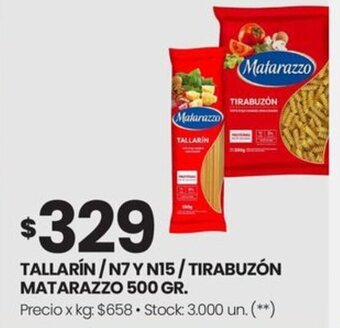 Changomas TALLARIN/N7Y N15/ TIRABUZÓN MATARAZZO 500 GR. oferta