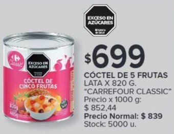 Carrefour CARREFOUR CLASSIC CÓCTEL DE 5 FRUTAS LATA X 820 G. oferta
