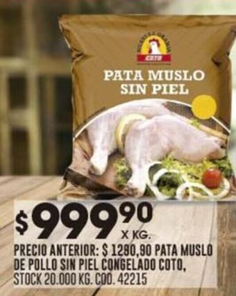 Coto PATA MUSLÓ DE POLLO SIN PIEL CONGELADO COTO, X KG. oferta