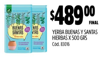 Supermercados Yaguar YERBA BUENAS Y SANTAS HIERBAS X 500 GRS oferta