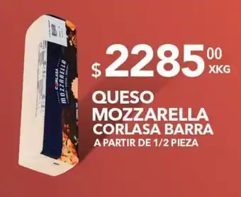 El Milagro Mayorista QUESO MOZZARELLA CORLASA BARRA A PARTIR DE 1/2 PIEZA oferta