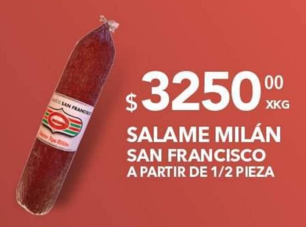 SALAME MILÁN SAN FRANCISCO A PARTIR DE 1/2 PIEZA oferta en El Milagro