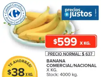 Carrefour BANANA COMERCIAL/NACIONAL X KG. oferta