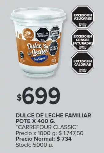 Carrefour DULCE DE LECHE FAMILIAR POTE X 400 G. "CARREFOUR CLASSIC" oferta