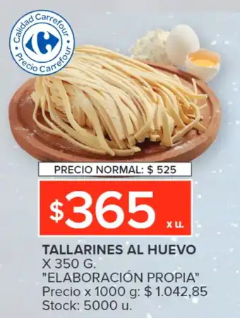 Carrefour TALLARINES AL HUEVO X 350 G. "ELABORACIÓN PROPIA" oferta