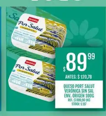 Supermercados Todo Queso Port Salut Verónica Sin Sal Env. Origen 100g oferta