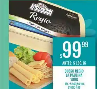 Supermercados Todo Queso Regio La Paulina 100g oferta