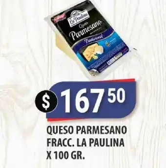 Supermercados Mayor Queso Parmesano Fracc. La Paulina x 100gr oferta