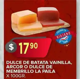 Supermercados Mayor Dulce De Batata Vainilla Arcor O Dulce De Membrillo La Paila x 100gr oferta