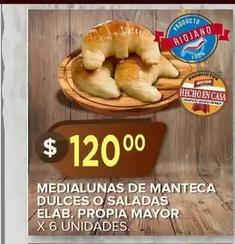 Supermercados Mayor Medialunas De Manteca Dulces O Saladas Elab. Propia Mayor oferta