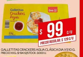 Supermercados DIA Galletitas Crackers Agua Clásica Dia x 510g oferta