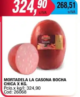 Maxiconsumo La Casona Mortadela Bocha Chica x kg oferta