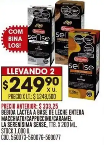 Coto BEBIDA LACTEA A BASE DE LECHE ENTERA MACCHIATO/CAPPUCCINO/CARAMEL LA SERENISIMA SENSE, TTB. X 200 ML. LLEVANDO 2 oferta