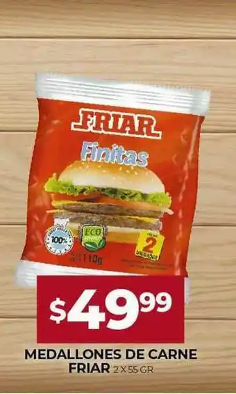 Supermercados Tadicor Medallones De Carne Friar 2 x 55gr oferta