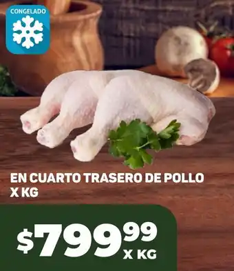 Makro EN CUARTO TRASERO DE POLLO X KG oferta