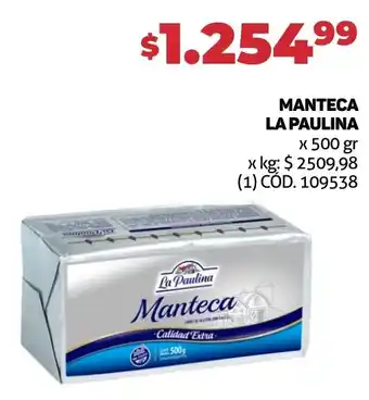 Makro MANTECA LA PAULINA x 500 gr oferta