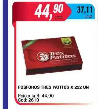 Maxiconsumo Tres Patitos Fosforos x 222un oferta