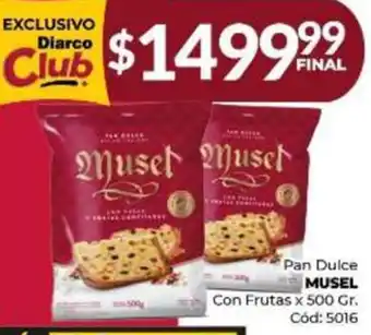 Diarco Pan Dulce MUSEL Con Frutas x 500 Gr oferta