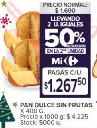 Carrefour PAN DULCE SIN FRUTAS X 400 G. oferta