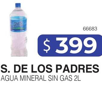 Masivos S. DE LOS PADRES AGUA MINERAL SIN GAS 2L oferta