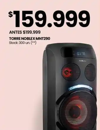 Changomas TORRE NOBLEX MNT290 oferta