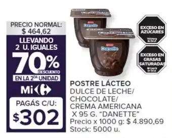 Carrefour POSTRE LÁCTEO DULCE DE LECHE/ CHOCOLATE/ CREMA AMERICANA X 95 G. "DANETTE" oferta