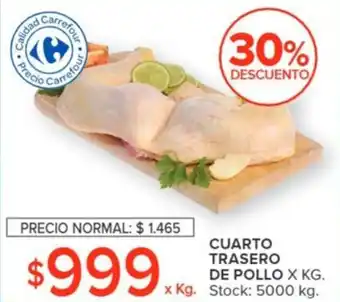 Carrefour CUARTO TRASERO DE POLLO X KG. oferta