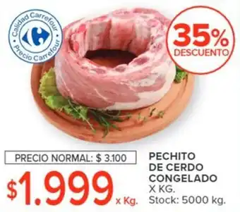 Carrefour PECHITO DE CERDO CONGELADO X KG. oferta