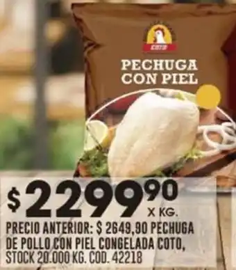 Coto PECHUGA DE POLLO CON PIEL CONGELADA COTO oferta