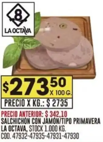 Coto SALCHICHON CON JAMÓN/TIPO PRIMAVERA LA OCTAVA X 100G oferta