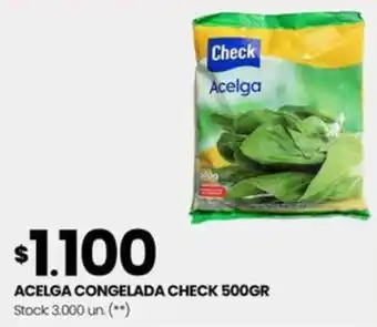 Changomas ACELGA CONGELADA CHECK 500GR oferta