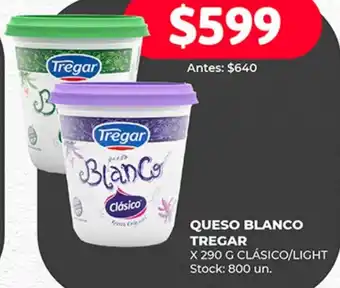 Supermercados Tadicor QUESO BLANCO TREGAR X 290G CLÁSICO/LIGHT oferta