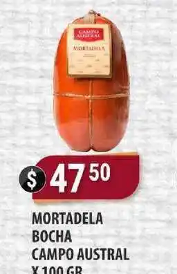 Supermercados Mayor Mortadela Bocha Campo Austral X 100 Gr. oferta