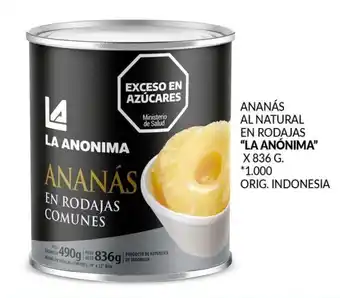 La Anonima ANANÁS AL NATURAL EN RODAJAS "LA ANÓNIMA" X 836 G. oferta