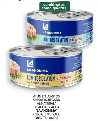 La Anonima ATÚN EN LOMITOS SIN SAL AGREGADA AL NATURAL/ EN ACEITE Y AGUA "LA ANÓNIMA" X 160 G. oferta