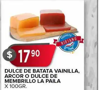 Supermercados Mayor Dulce De Batata Vainilla, Arcor O Dulce De Membrillo La Paila X 100 Gr. oferta