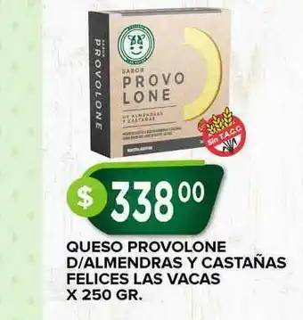 Supermercados Mayor Queso Provolone D-almendras Y Castañas Felices Las Vacas X 250 Gr. oferta