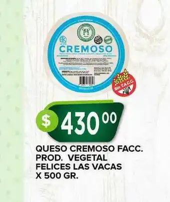 Supermercados Mayor Queso Cremoso Facc. Prod. Vegetal Felices Las Vacas X 500 Gr. oferta