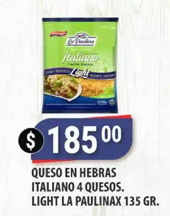 Supermercados Mayor Queso En Hebras Italiano 4 Quesos. Light La Paulinax 135 Gr. oferta