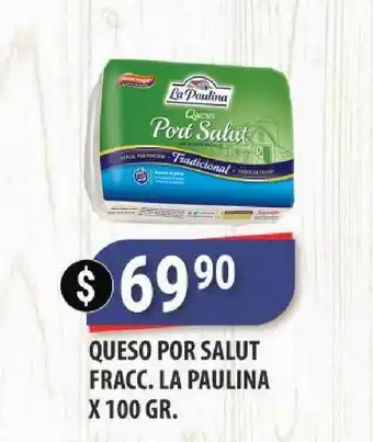 Supermercados Mayor Queso Por Salut Fracc. La Paulina X 100 Gr. oferta