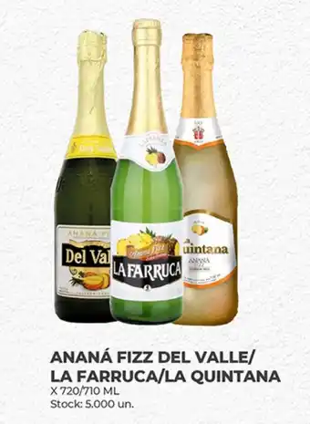 Supermercados Tadicor ANANÁ FIZZ DEL VALLE / LA FARRUCA / LA QUINTANA X 720/710 ML oferta