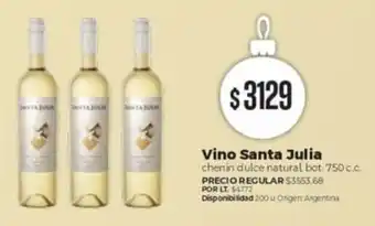 Supermercados Vea Vino Santa Julia chenin dulce natural bot. 750 cc. oferta