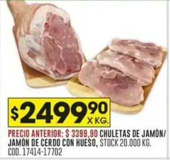 CHULETAS DE JAMÓN/ JAMON DE CERDO CON HUESO x kg