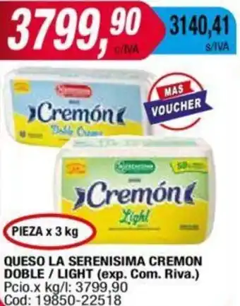 Maxiconsumo QUESO LA SERENISIMA CREMON DOBLE / LIGHT 3kg oferta