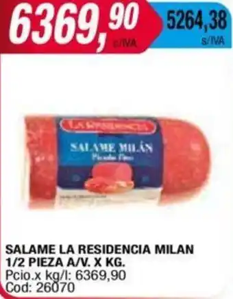 Maxiconsumo SALAME LA RESIDENCIA MILAN 1/2 PIEZA A/V. X KG oferta