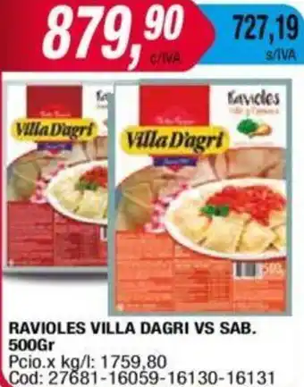 Maxiconsumo RAVIOLES VILLA DAGRI VS SAB. 500Gr oferta