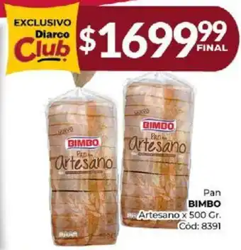 Diarco Pan BIMBO Artesano x 500gr oferta