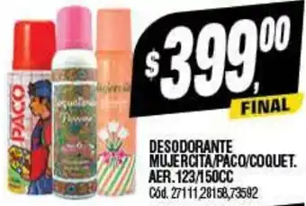 Supermercados Yaguar DESODORANTE MUJERCITA/PACO/COQUET. AER.123/150CC oferta