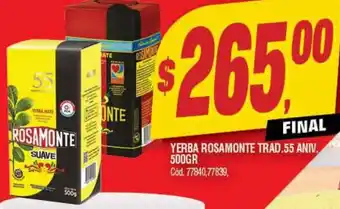 Supermercados Yaguar YERBA ROSAMONTE TRAD.55 ANIV. 500GR oferta
